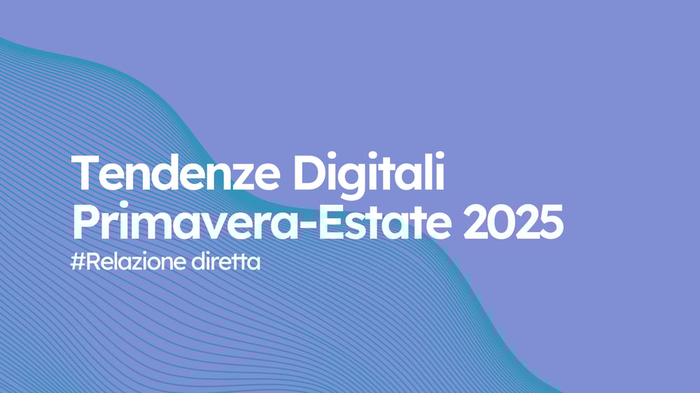 tendenze-digitali-primavera-estate-25