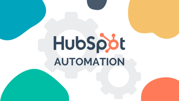HubSpot Automation: che cos'è e quando può essere utile implementarlo